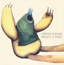 Potente di fuoco. Disegni su carta 1985-2009. Ediz. a colori - Ericailcane