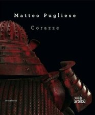 Matteo Pugliese. Corazze