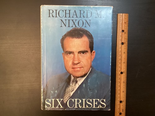 Six crises richard - by, nixon