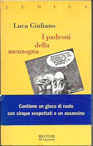 Padroni della menzogna - i,