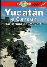 Yucatan e Cancun (Guide