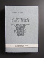 Marino Moretti LA MATTINATA DELLE SCARPE 2 poemetti SCHEIWILLER 1979 De Karolis