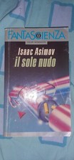 ISAAC ASIMOV:IL SOLE NUDO