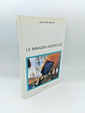 "LE IMMAGINI INCROCIATE"
