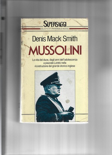 Mussolini vita del - -,