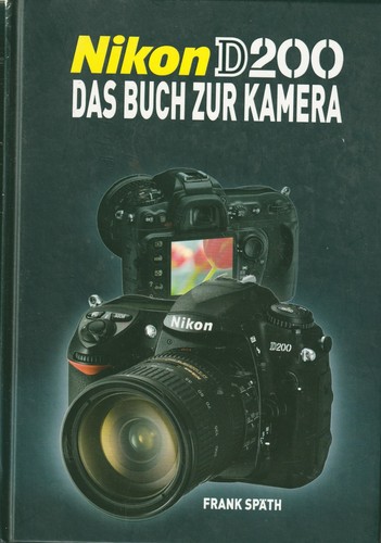 Nikon d200 das buch zur - nikon,