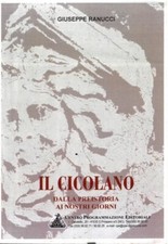 RANUCCI Giuseppe - Il Cicolano. Dalla Preistoria ai nostri giorni. (3-52510)