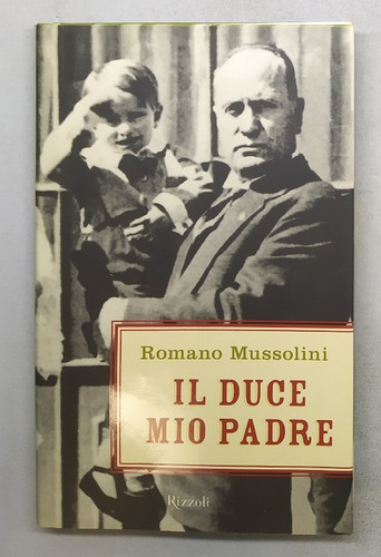 Duce mio padre di romano - il, duce,