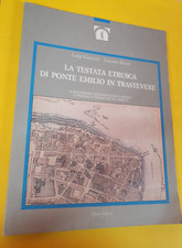La testata etrusca di Ponte Emilio in Trastevere - L Gazzola L Bascià - Officina