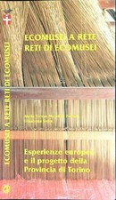ECOMUSEI A RETE RETI DI ECOMUSEI BROSSURA CON ALETTE