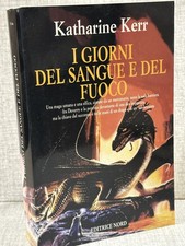 I GIORNI DEL SANGUE E DEL FUOCO Katharine Kerr ed Nord