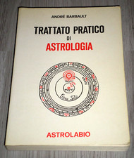 André Barbault "TRATTATO PRATICO DI ASTROLOGIA" Astrolabio Prima edizione 1979