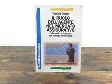 Fabrizio Ghironi IL RUOLO DELL'AGENTE DI MERCATO ASSICURATIVO Vendita Strategia