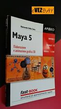 MAYA 5 Elaborazione e Animazione Grafica 3D - fast-BOOK - MANUALE GUIDA Libro