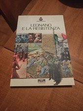 LEGNANO E LA RESISTENZA - ANPI LEGNANO