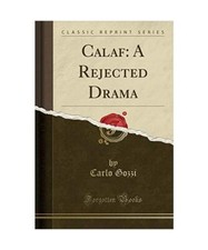 Calaf: A Rejected Drama