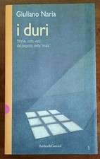 I duri. Storie, volti, voci