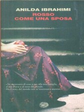 ROSSO COME UNA SPOSA IBRAHIMI ANILDA EINAUDI 2011 I CORALLI BROSSURA