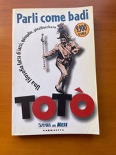 PARLI COME BADI UMORISMO TOTO' libro romanzo book comicità