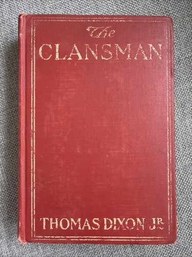 The clansman thomas dixon - the,