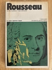 Rousseau. La vita il pensiero i testi esemplari. Claire Salomon Bayet 1971