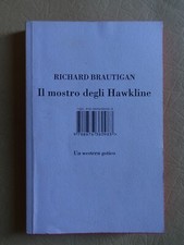 Il mostro degli Hawkline. Un western gotico. Richard Brautigan (g4)