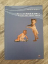 NASCO, MI MUOVO E CRESCO. DIDATTICA DELLE ATTIVITA' MOTORIE di A. Luara Gasperat