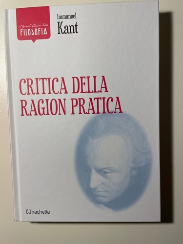 Critica della ragion pratica - della,