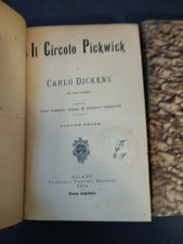il circolo pickwick vol 1-2	 di Carlo Dickens, 1904, Treves
