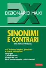 Dizionario Maxi. Sinonimi E Contrari Della Lingua Italiana Laura Craici Vallar