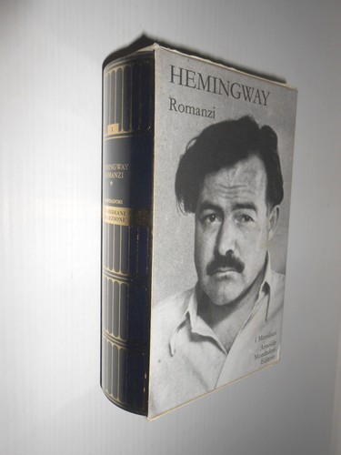 Hemingway romanzi meridiani - romanzi,