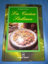 Giuseppina Randazzo La Cucina Siciliana Antares Editrice - sc84