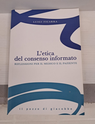 Etica del consenso informato - l'etica,