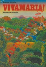NOBILE Franco - Vivamaria! Cani, cinghiali e sei cacciatori.