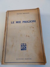 Le mie Prigioni Silvio Pellico Edizione Anno 1832 