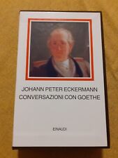 J. P. Ackerman " CONVERSAZIONI CON GOETHE " I MILLENNI EINAUDI- LETTERATURA 