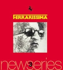 Ferrarissima new series - ferrarissima,