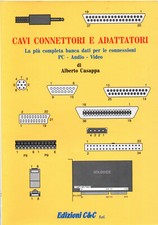 Cavi connettori e adattatori Libro. Completa banca dati per le connessioni