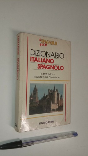 Dizionario italiano spagnolo - dizionario, italiano-spagnolo