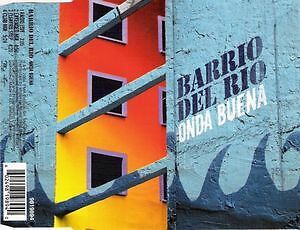 Barrio del rio onda - onda, buena