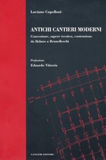 Antichi cantieri moderni. Concezione, sapere tecnico, costruzione da Iktìnos a B