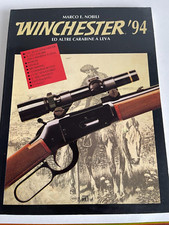 Winchester '94 ed altre carabine a Leva - Marco E. Nobili Ed. Il Volo srl