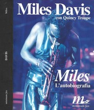 Miles. L'autobiografia. . Miles Davis, Quincy Troupe. 2001. IED.