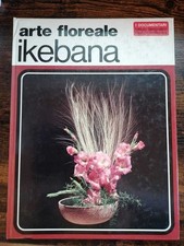 Arte floreale ikebana - Zamperini Pucci (Deagostini 1972)