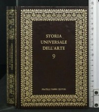 STORIA UNIVERSALE DELL'ARTE 9. ARTE PALEOCRISTIANA E ALTO MEDIO.. AA.VV. Fabbri.