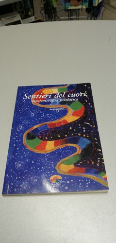 Sentieri del cuore - del,