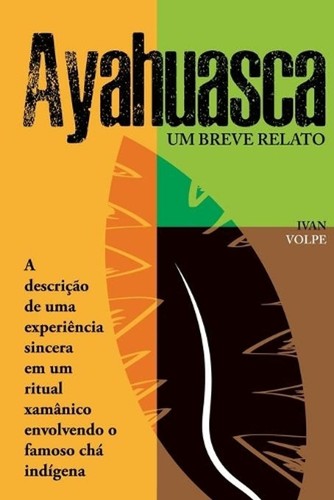 Ayahuasca breve relato - relato, by