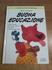 BUONA EDUCAZIONE - "I Consigli di Luporosso" Mario Gomboli, Fabbri Ed. - 1^ 1996