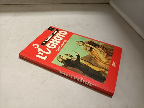 Libri dell ignoto ipnosi - i, dell'ignoto