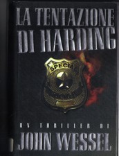 LA TENTAZIONE DI HARDING - JOHN WESSEL - THRILLER - MONDADORI